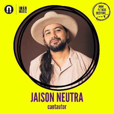 Jaison Neutra - Imán Music Sessions