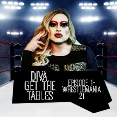 Episode 1- WrestleMania 21 Episode 1- WrestleMania 21