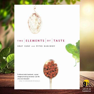 [Review] The Elements of Taste (Peter Kaminsky) Summarized