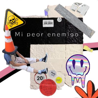 Mi peor enemigo