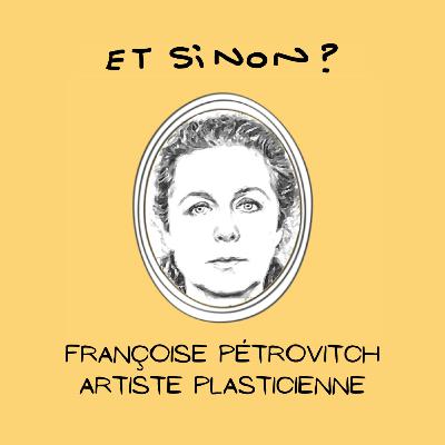 Françoise Pétrovitch, artiste plasticienne