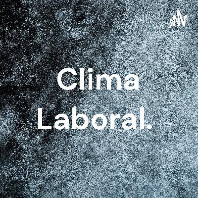 Clima Laboral.
