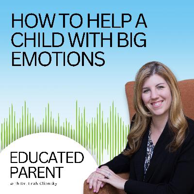 How to Help a Child With Big Emotions by Modeling Emotional Regulation