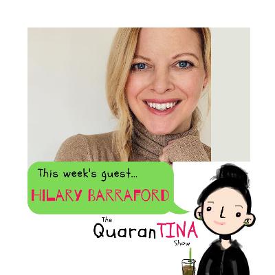 Episode 5: QuaranTINA with Hilary Barraford