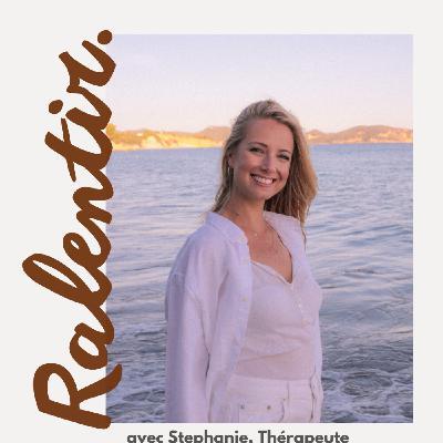Ralentir avec Stephanie, Thérapeute somatique et Fondatrice de Cosm.
