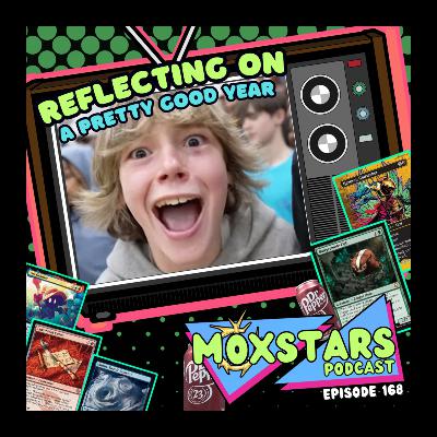 REFLECTING ON 2025! Not too shabby, WotC! Happy 2026!! | MoxStars | MTG Podcast | Episode 168