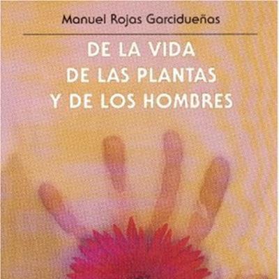 De la vida de las plantas y de los hombres (reseña) / La ciencia para todos