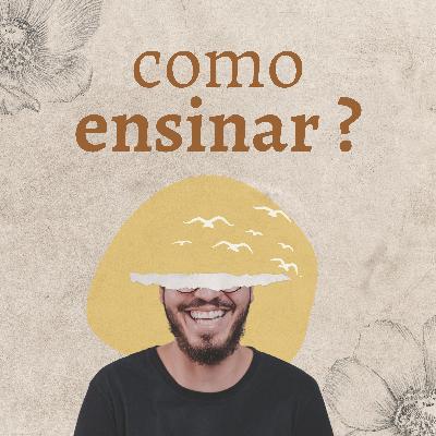 #01 - Por que ensinar?