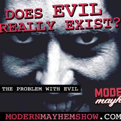 Ep 3: The Problem With Evil Ep 3: The Problem With Evil