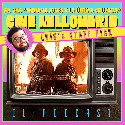 355 - Indiana Jones y la última cruzada. Luis´s Staff Pick