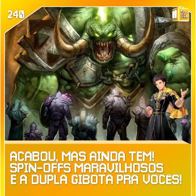 Spin-offs! Você gosta? | NDPP #240