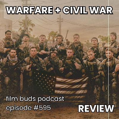 595: Warfare + Civil War + Top 10 Modern War Movies