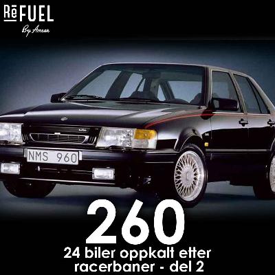 #260 - 24 biler oppkalt etter racerbaner - del 2