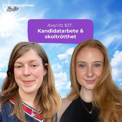 107. Kandidatarbete & skoltrötthet