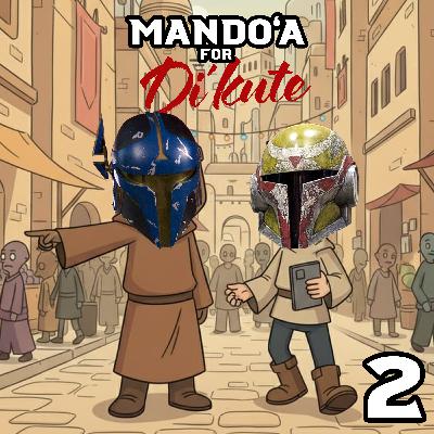 EP. 02: So (un)civilized? - Mando'a 101