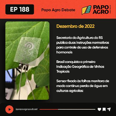 PA188 - Papo Agro Debate Dezembro 2022