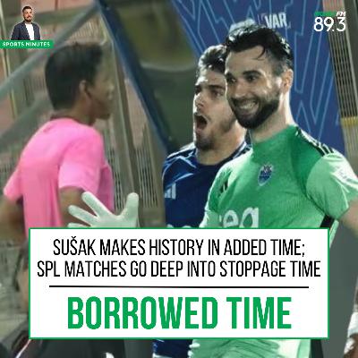 Sports Minutes: Sušak makes history in added time to rescue a point for LCS, while SPL matches go deep into stoppage time