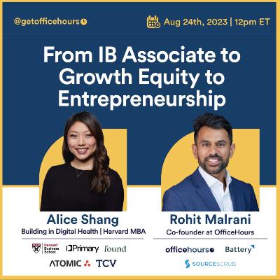 From IB Associate to Growth Equity to Entrepreneurship