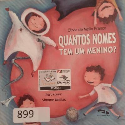 História: QUANTOS NOMES TEM UM MENINO?( Olivia de Mello Franco)