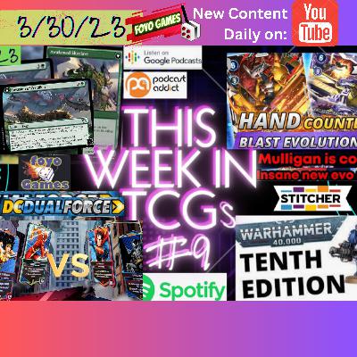 This Week in TCGs #9 - MTG OathBreaker | Digimon 3 new Keywords | DC Dual Force | WarHammer 40k 10th ed. | Keyforge Worlds | Dragon Ball Super Online } BirthRight | FAB God Boxes | Legions Realms War