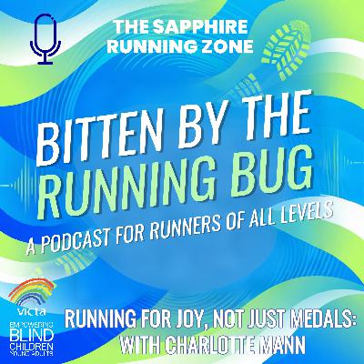 Running For Joy, Not Just Medals: With Charlotte Mann