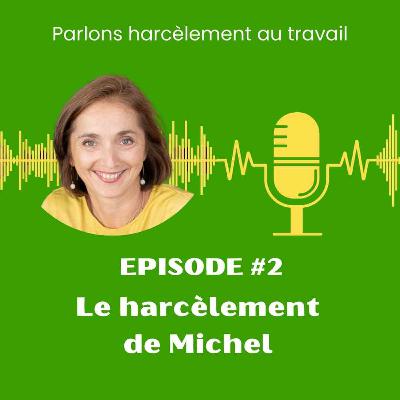 Le harcèlement de Michel