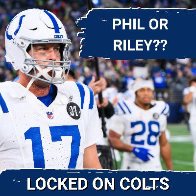 DEBATE: Philip Rivers vs. Riley Leonard, Which Quarterback Gives the Colts the Best Chance?