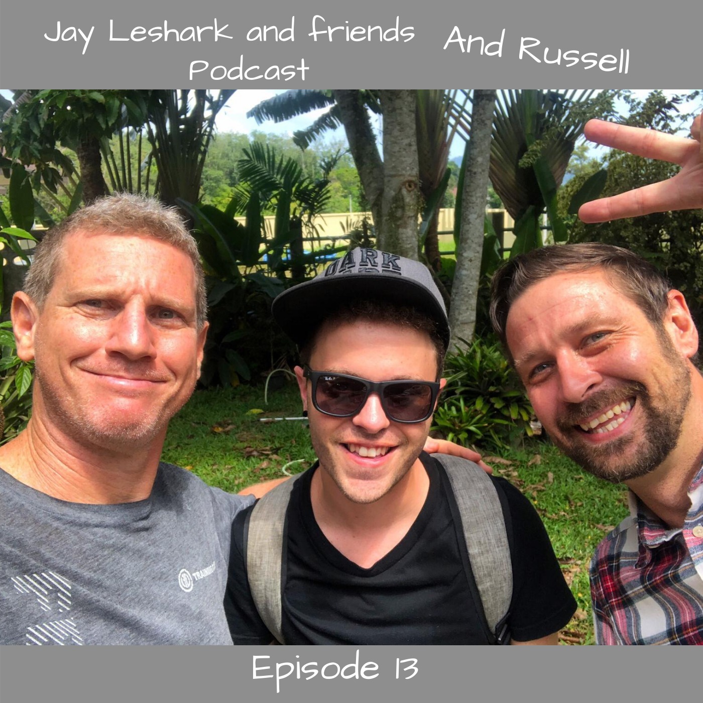 The Jay Leshark and friends, and Russell Podcast