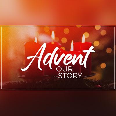 Advent, Our Story: Birthing New Love