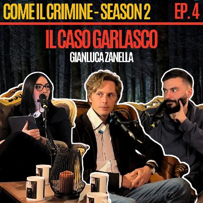 Come il Crimine - S2 - Episodio 4: Garlasco: come sono andate le cose? A che punto è il processo? Con Gianluca Zanella di Dark Side Come il Crimine - S2 - Episodio 4: Garlasco: come sono andate le cose? A che punto è il processo? Con Gianluca Zanella di Dark Side