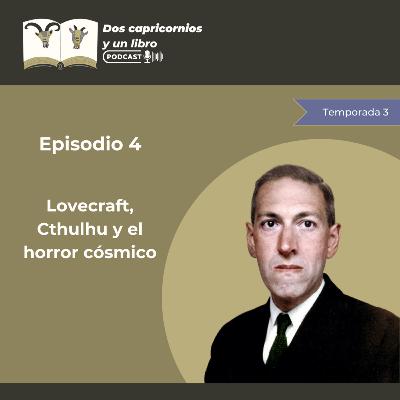 Lovecraft, Cthulhu y el horror cósmico 🐙 TEMPORADA 3. Episodio 4