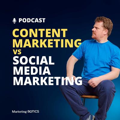 Content Marketing vs Social Media Marketing