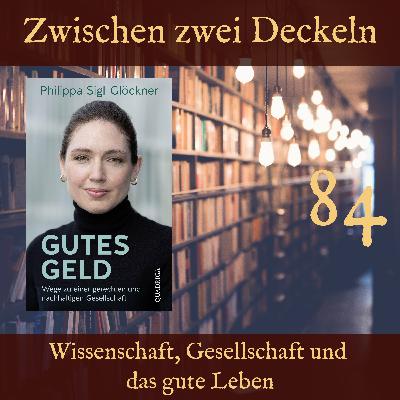 084 – „Gutes Geld“ von Philippa Sigl-Glöckner