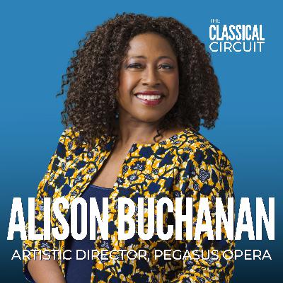 39. Alison Buchanan on the importance of mentoring, making opera accessible, and how organisations should reflect the communities they serve