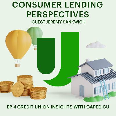 EP 4 Credit Union Insights with CapEd CU EP 4 Credit Union Insights with CapEd CU
