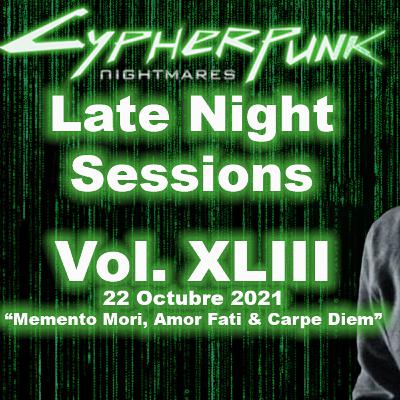 Vol. 43, 22 Octubre 2021, Capítulo 2: “Memento Mori, Amor Fati & Carpe Diem”