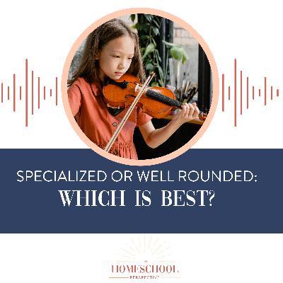 Specialized or Well Rounded: Which Is Better?