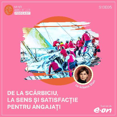 Sensul în Organizații: Cum Construiesc Companiile Locuri de Muncă cu Impact Real (S13E05)