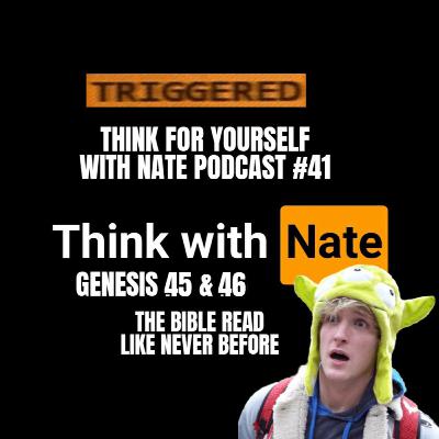 GENESIS 45 & 46