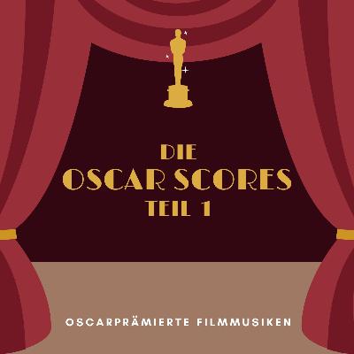 35mm - Podcast Folge 24 - Die Oscar Scores - Teil 1 35mm - Podcast Folge 24 - Die Oscar Scores - Teil 1