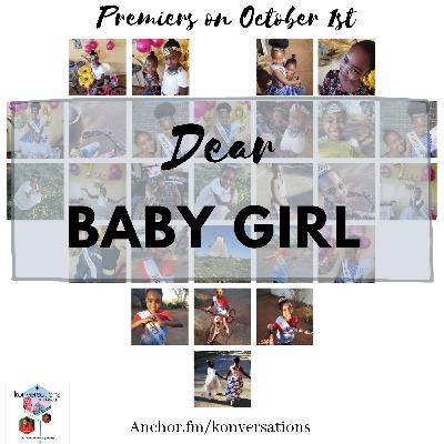 #DearBabyGirl: Be consistent and where you fall short, be gracious towards yourself