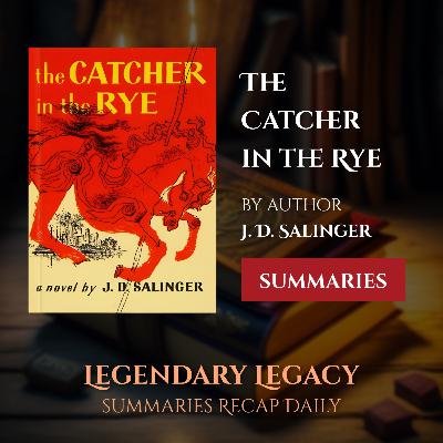 [Episode 15] The Catcher in the Rye by J.D.Salinger | Summary | Audiobook