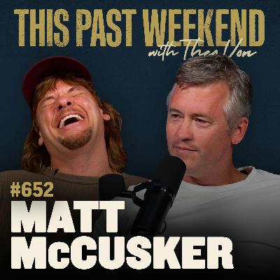 #652 - Matt McCusker