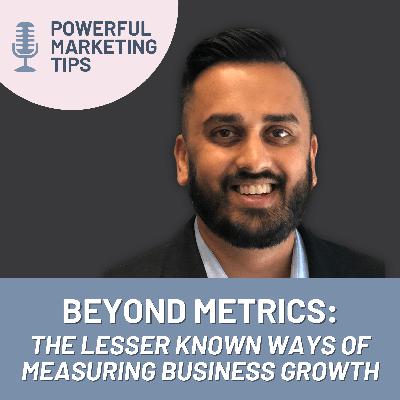 EP130: Beyond Metrics: The Lesser Known Ways Of Measuring Business Growth EP130: Beyond Metrics: The Lesser Known Ways Of Measuring Business Growth