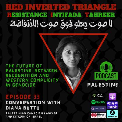 Conversation with Diana Buttu: Gaza and the flood of global awakening