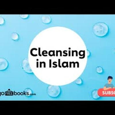 Islam and Christianity, Part 16: The importance of cleansing in Islam! |Free Audio Books| Islam and Christianity, Part 16: The importance of cleansing in Islam! |Free Audio Books|