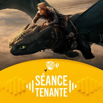 DRAGONS : la meilleure des adaptations live ? Avec notre invité Dean DeBlois ! Et Life of Chuck avec Tom Hiddleston