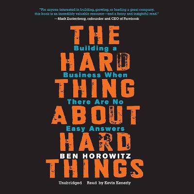 The Hard Thing About Hard Things by Ben Horowitz