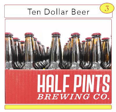 Ten Dollar Beer Ten Dollar Beer