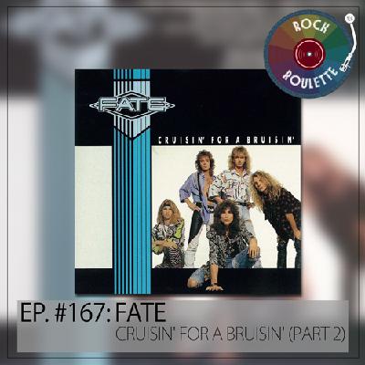 Episode 167 – Fate – Crusin’ for a Bruisin’ – Part 2